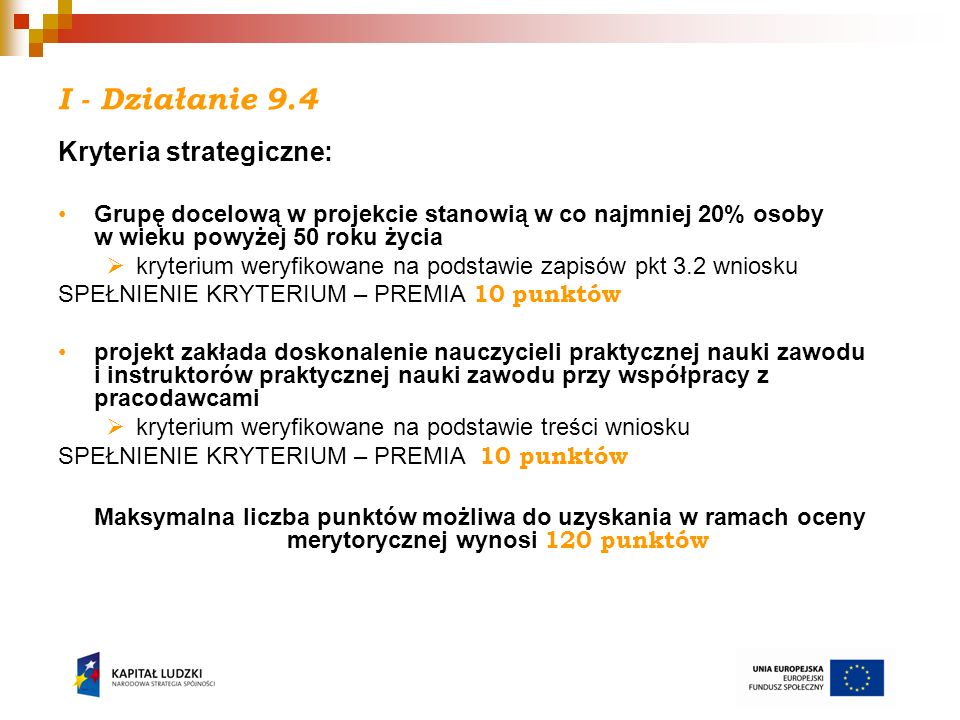 I - Działanie 9.4 Kryteria strategiczne: