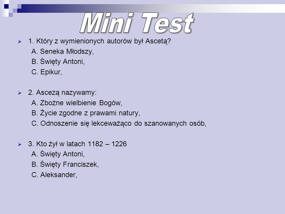 Mini Test 1. Który z wymienionych autorów był Ascetą