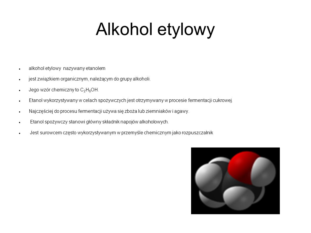 Alkohol etylowy alkohol etylowy nazywany etanolem
