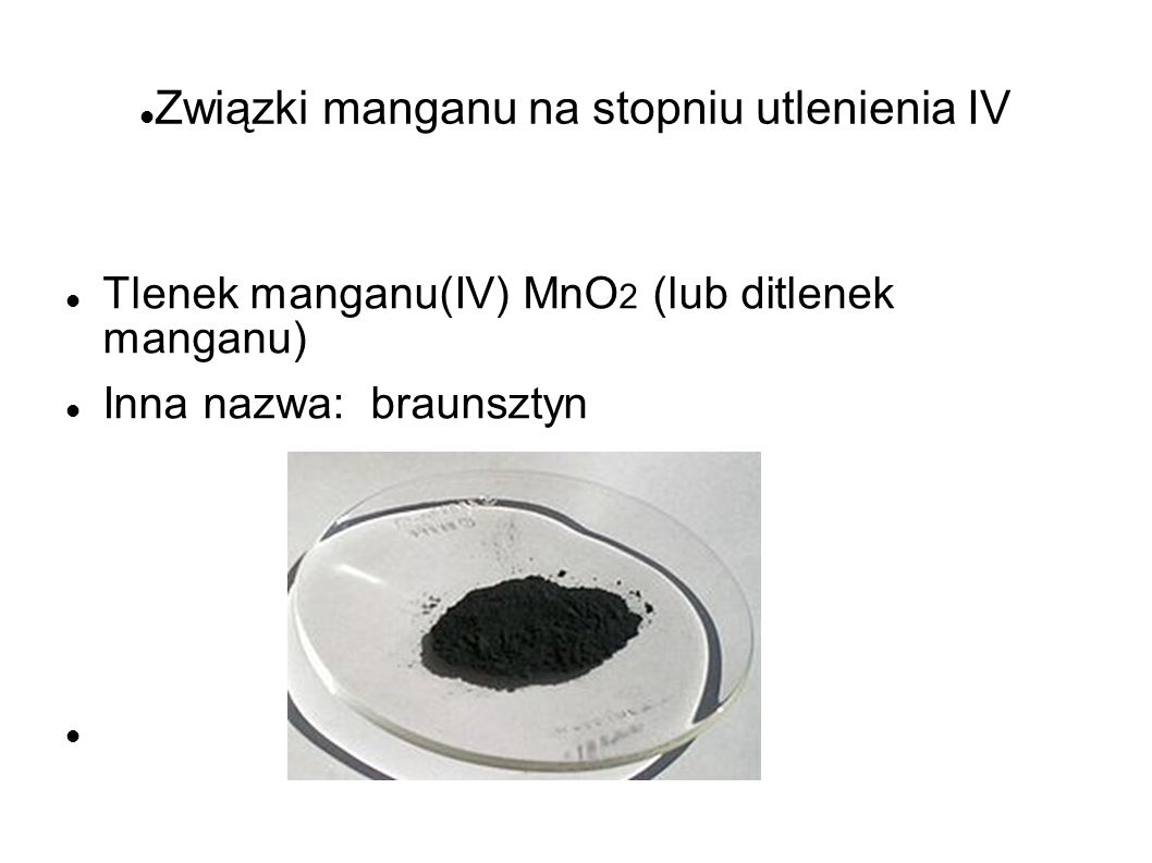 Związki manganu na stopniu utlenienia IV