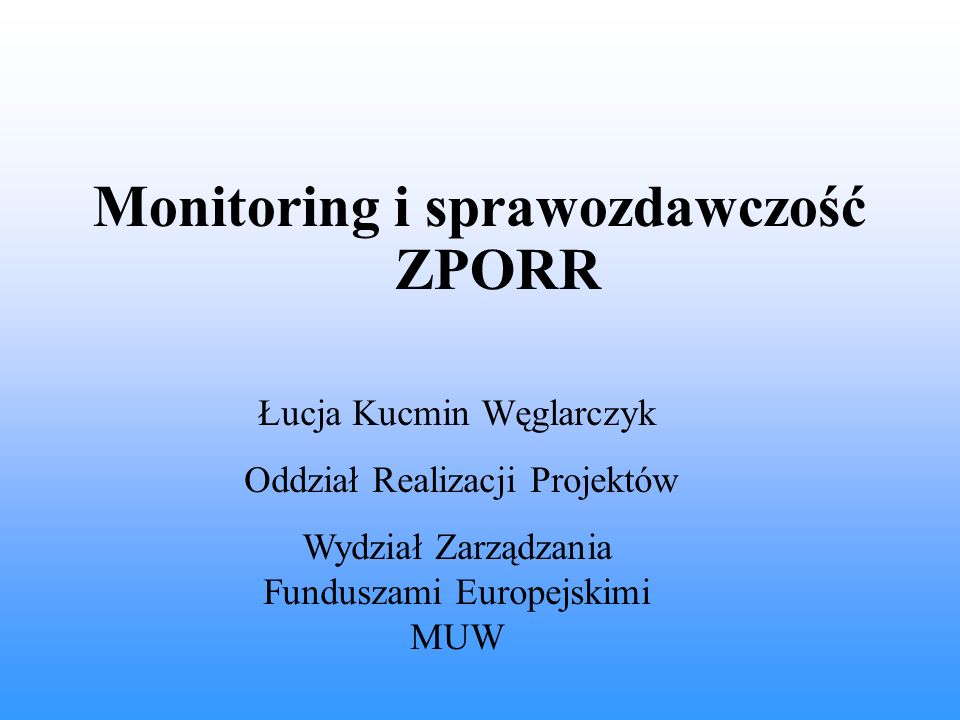 Monitoring i sprawozdawczość ZPORR