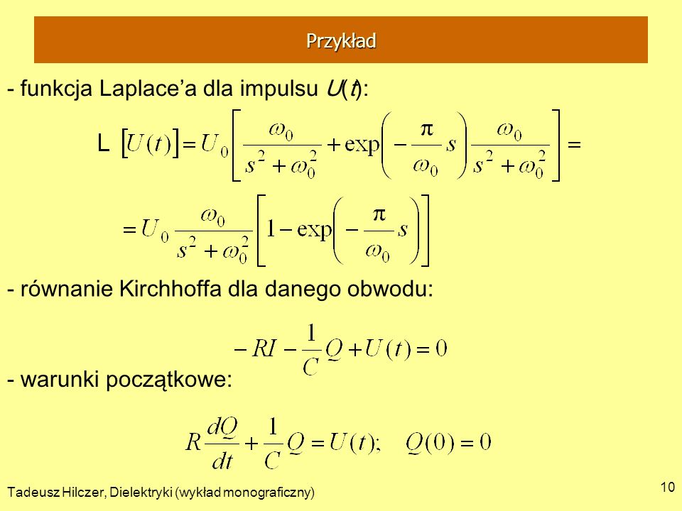 - funkcja Laplace’a dla impulsu U(t):