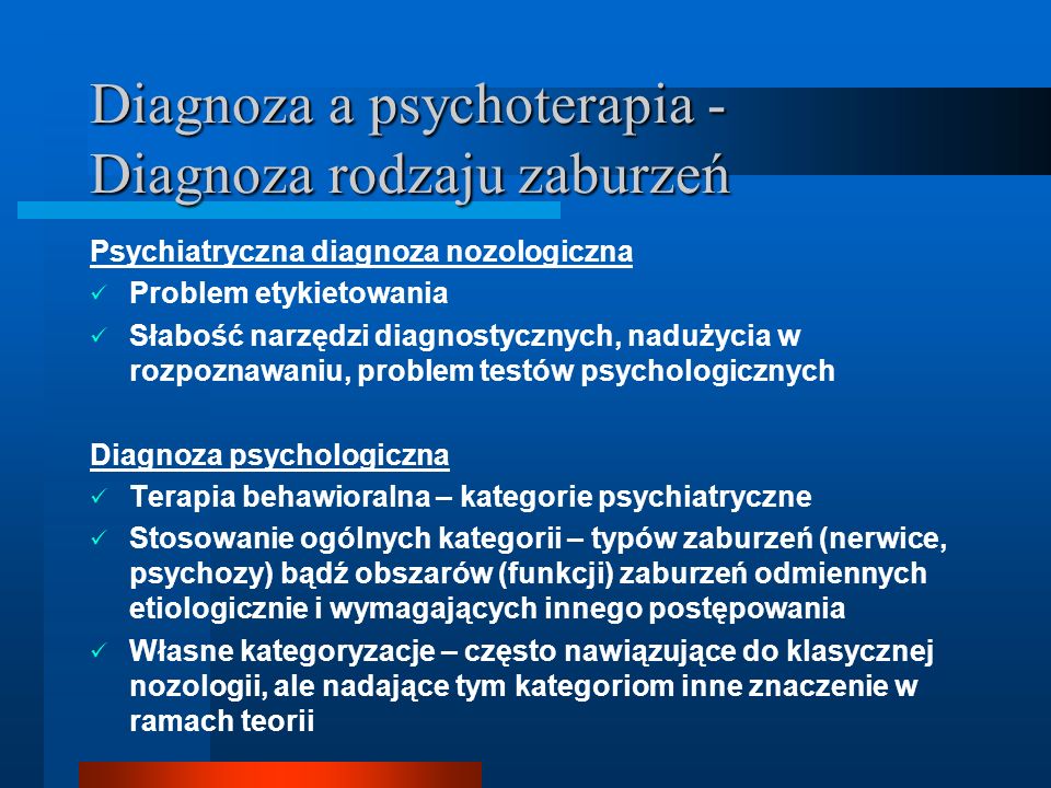 Diagnoza a psychoterapia - Diagnoza rodzaju zaburzeń