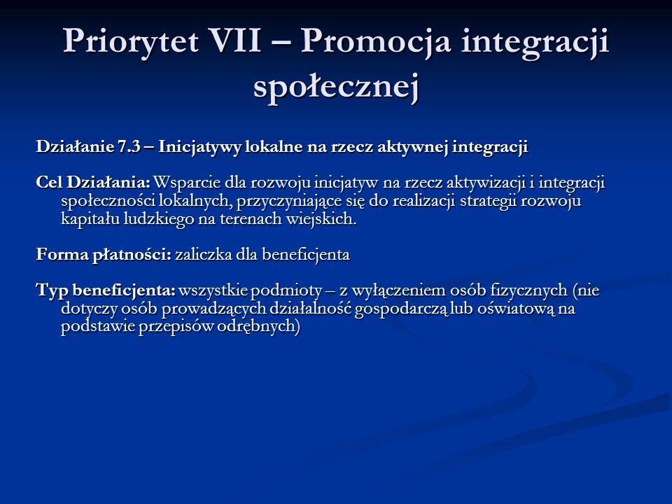 Priorytet VII – Promocja integracji społecznej