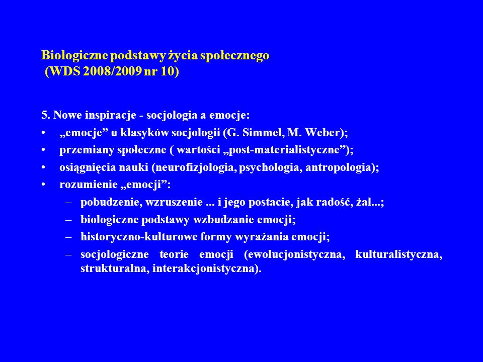 Biologiczne podstawy życia społecznego (WDS 2008/2009 nr 10)