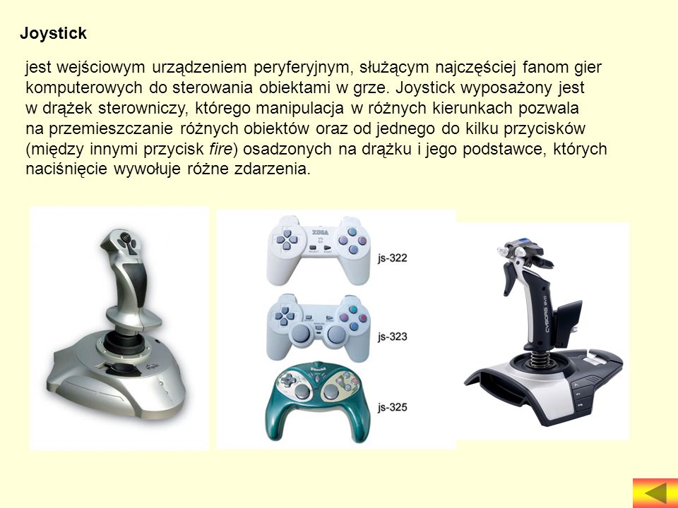 Joystick jest wejściowym urządzeniem peryferyjnym, służącym najczęściej fanom gier.