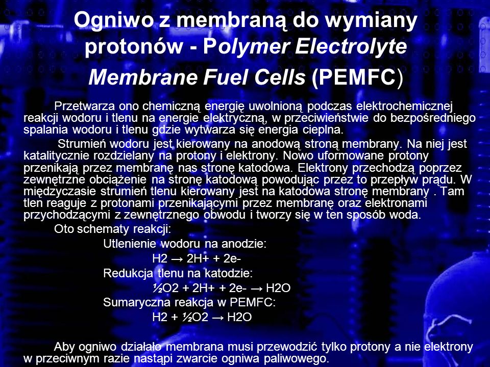Ogniwo z membraną do wymiany protonów - Polymer Electrolyte Membrane Fuel Cells (PEMFC)