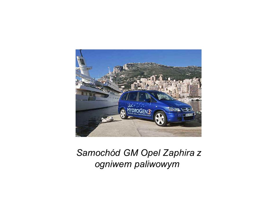 Samochód GM Opel Zaphira z ogniwem paliwowym