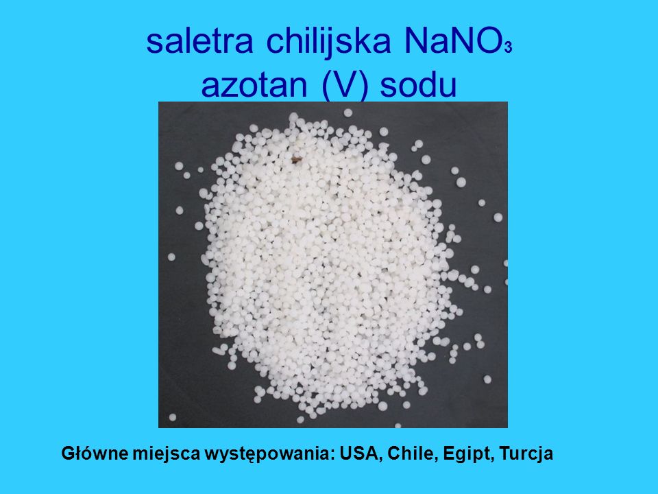 saletra chilijska NaNO3 azotan (V) sodu