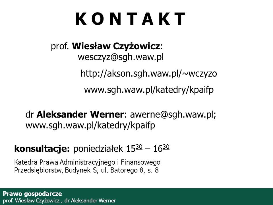 K O N T A K T prof. Wiesław Czyżowicz:
