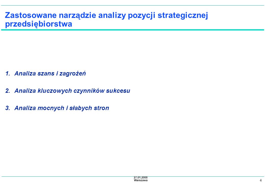Zastosowane narządzie analizy pozycji strategicznej przedsiębiorstwa