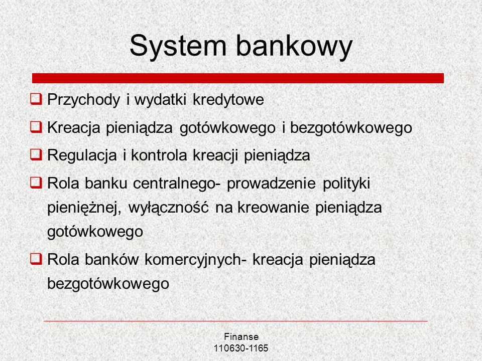 System bankowy Przychody i wydatki kredytowe