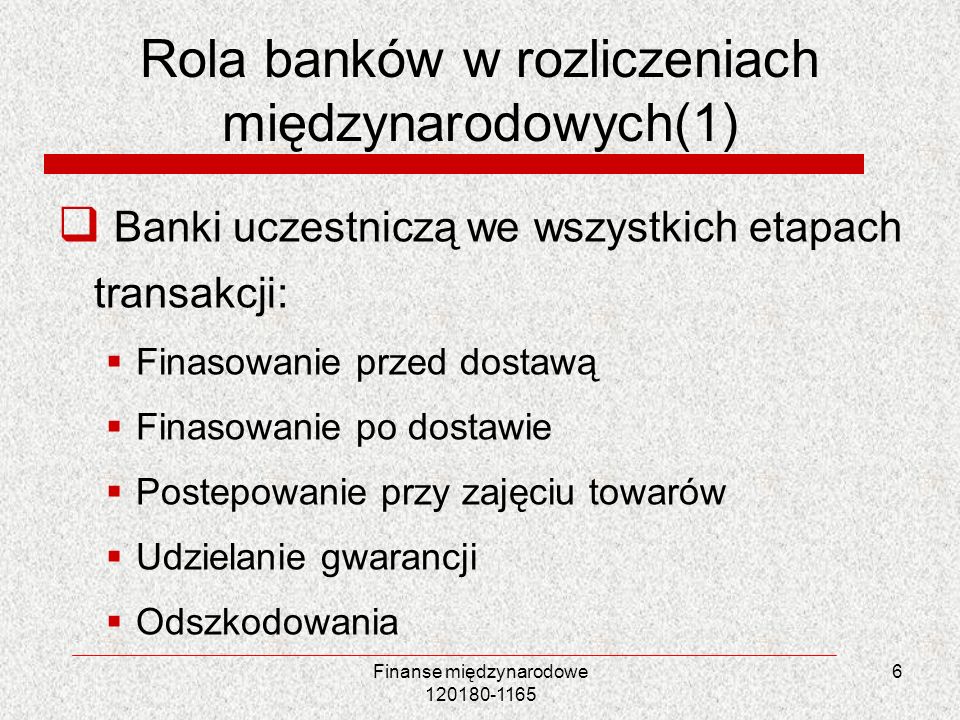Rola banków w rozliczeniach międzynarodowych(1)