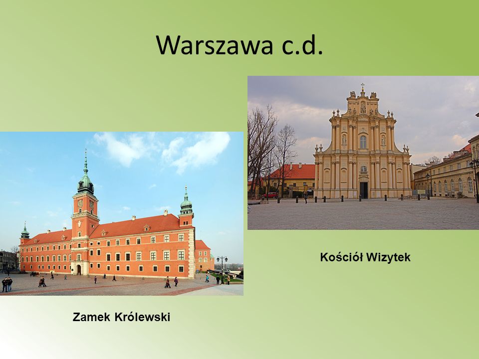 Warszawa c.d. Kościół Wizytek Zamek Królewski