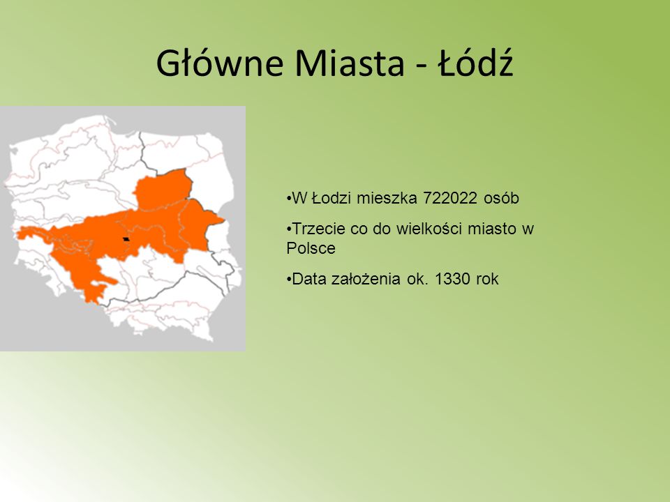 Główne Miasta - Łódź W Łodzi mieszka osób