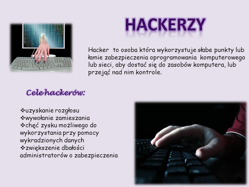 HAcKERZY Cele hackerów: