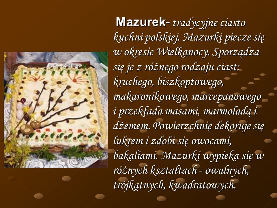 Mazurek- tradycyjne ciasto kuchni polskiej