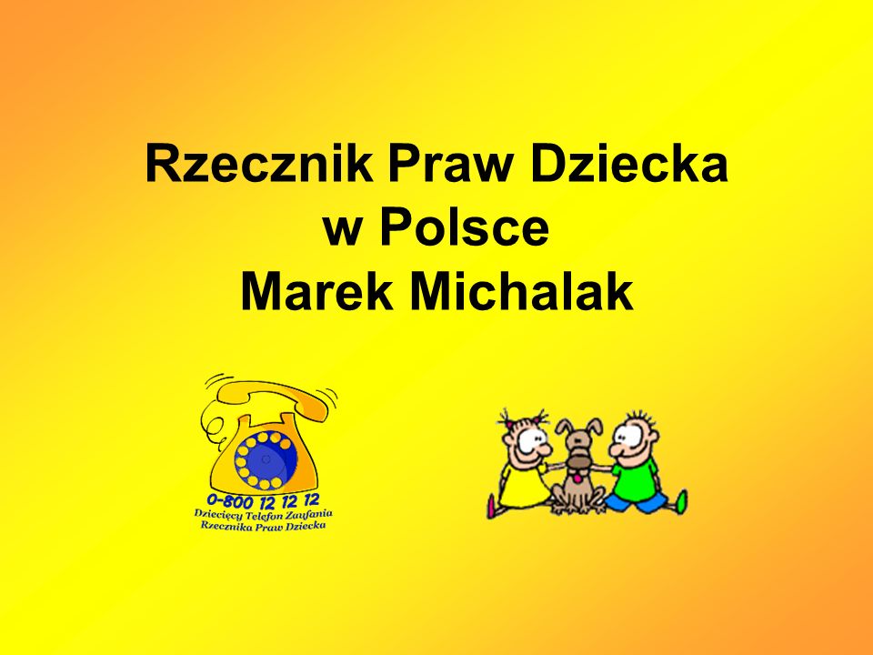 Rzecznik Praw Dziecka w Polsce Marek Michalak