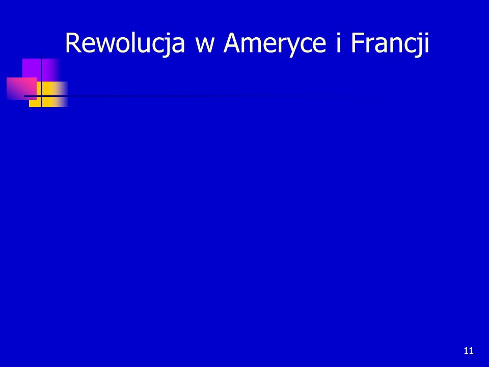 Rewolucja w Ameryce i Francji