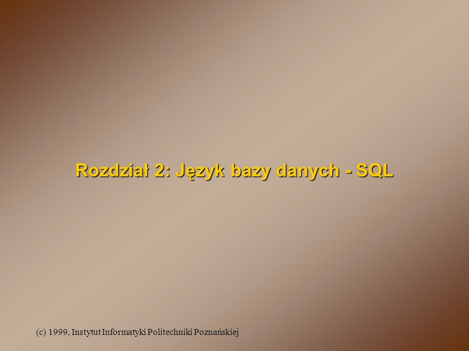 Rozdział 2: Język bazy danych - SQL