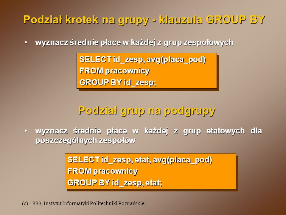 Podział krotek na grupy - klauzula GROUP BY