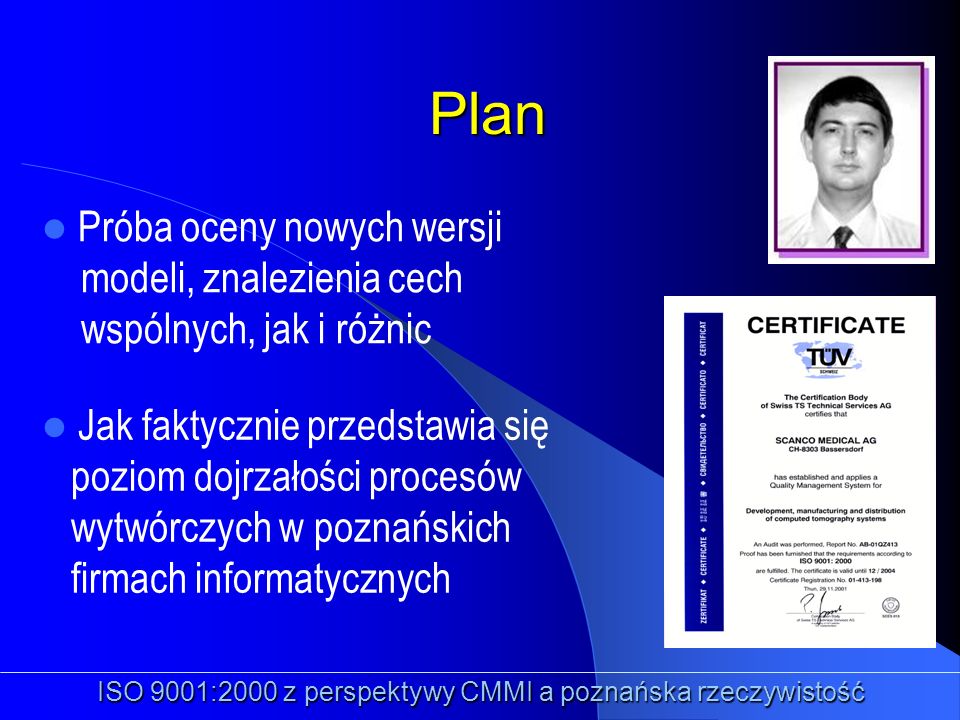 ISO 9001:2000 z perspektywy CMMI a poznańska rzeczywistość