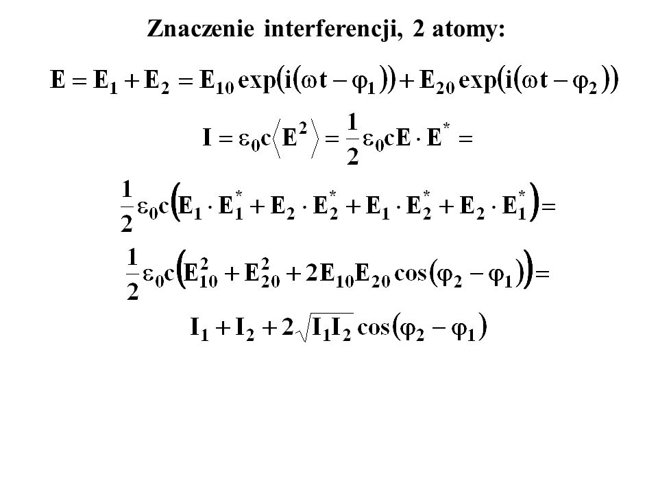 Znaczenie interferencji, 2 atomy: