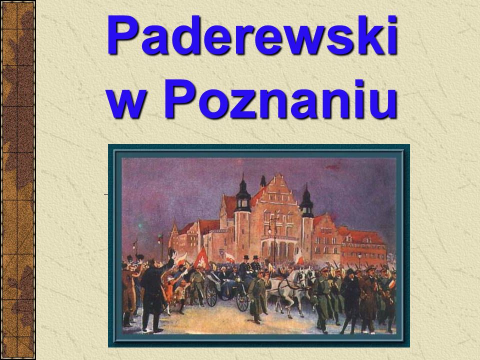 Paderewski w Poznaniu