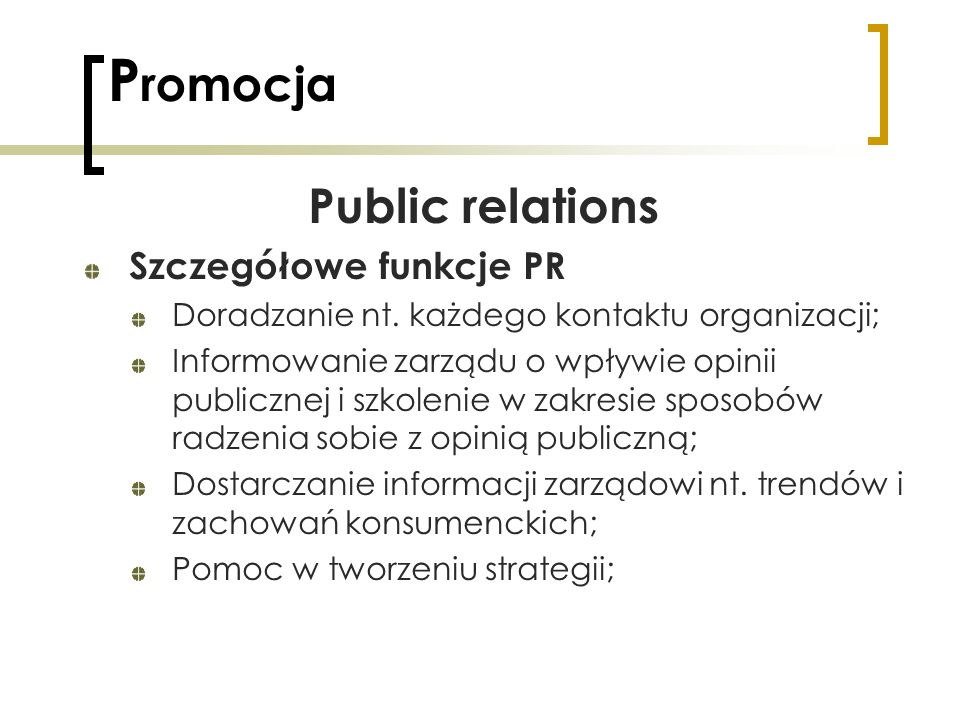 Promocja Public relations Szczegółowe funkcje PR