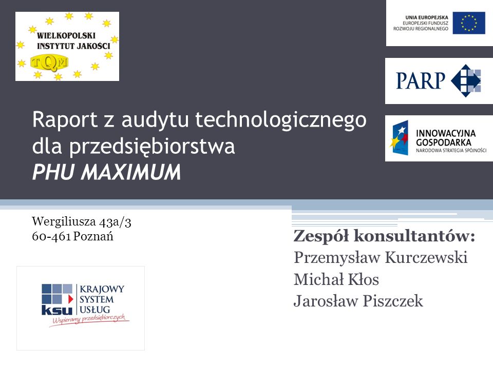 Raport z audytu technologicznego dla przedsiębiorstwa PHU MAXIMUM