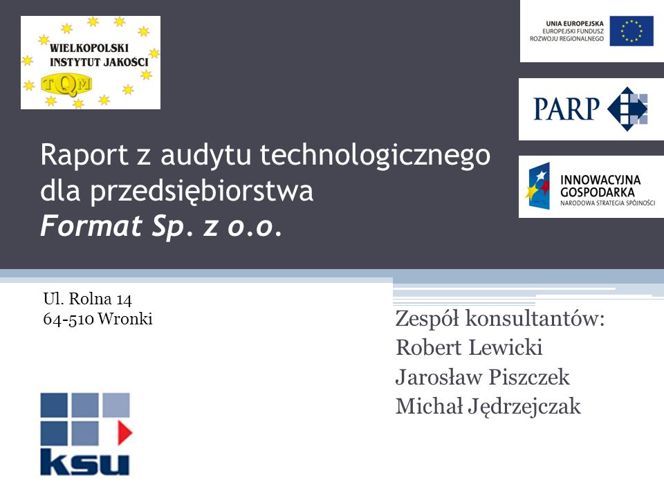 Raport z audytu technologicznego dla przedsiębiorstwa Format Sp. z o.o.