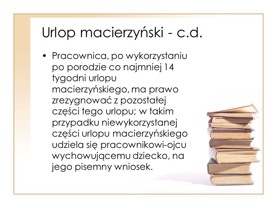 Urlop macierzyński - c.d.
