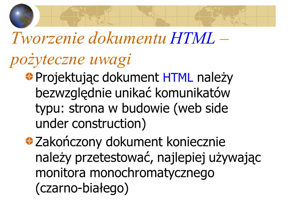 Tworzenie dokumentu HTML – pożyteczne uwagi