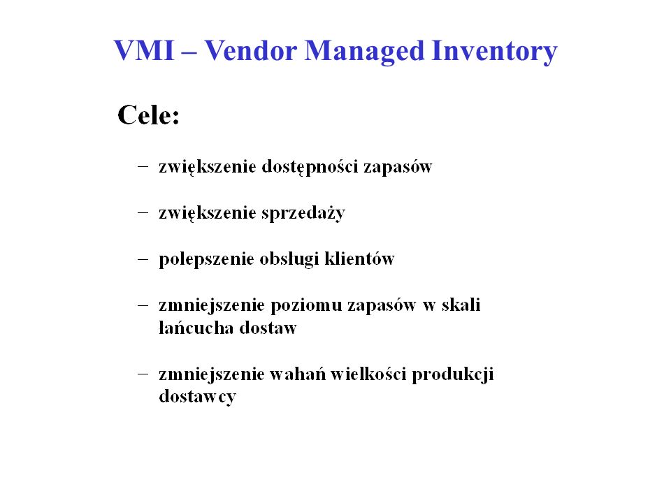 VMI – Vendor Managed Inventory