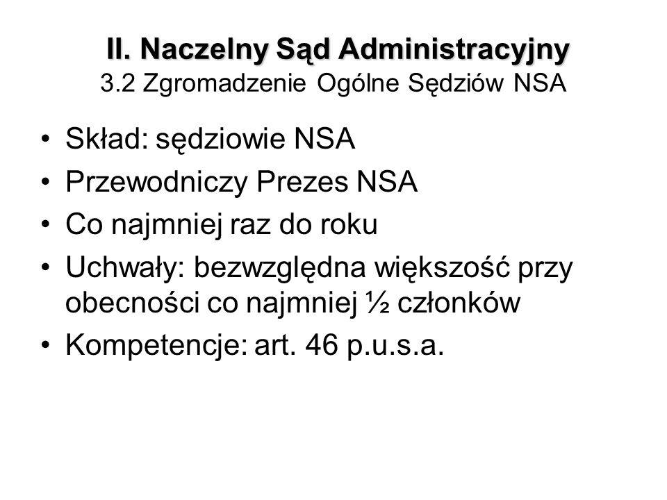 II. Naczelny Sąd Administracyjny 3.2 Zgromadzenie Ogólne Sędziów NSA