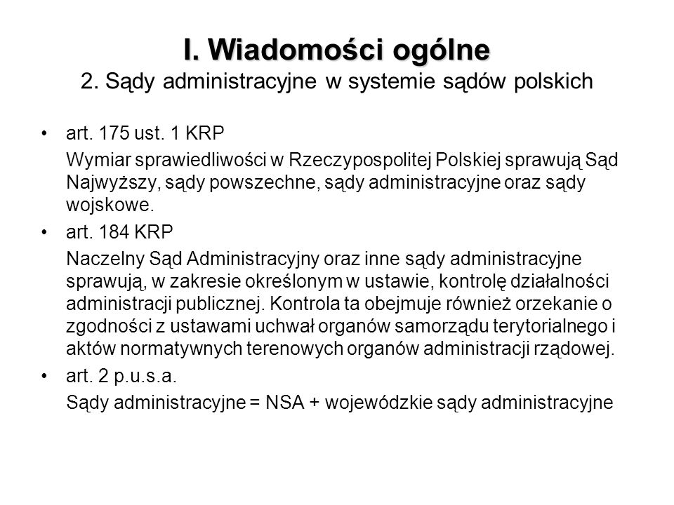 I. Wiadomości ogólne 2. Sądy administracyjne w systemie sądów polskich