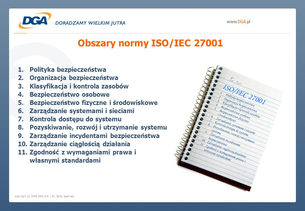 Obszary normy ISO/IEC ISO/IEC Polityka bezpieczeństwa