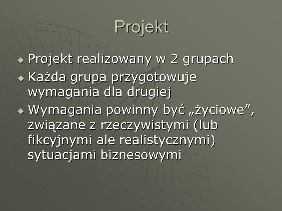 Projekt Projekt realizowany w 2 grupach