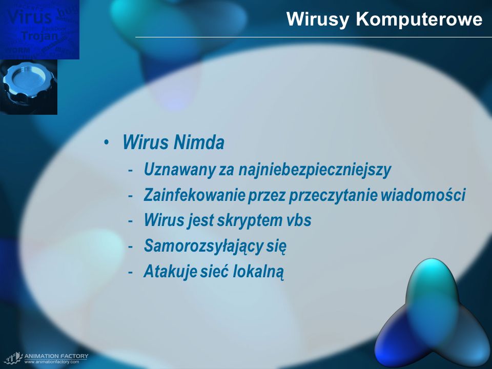 Wirus Nimda Wirusy Komputerowe Uznawany za najniebezpieczniejszy