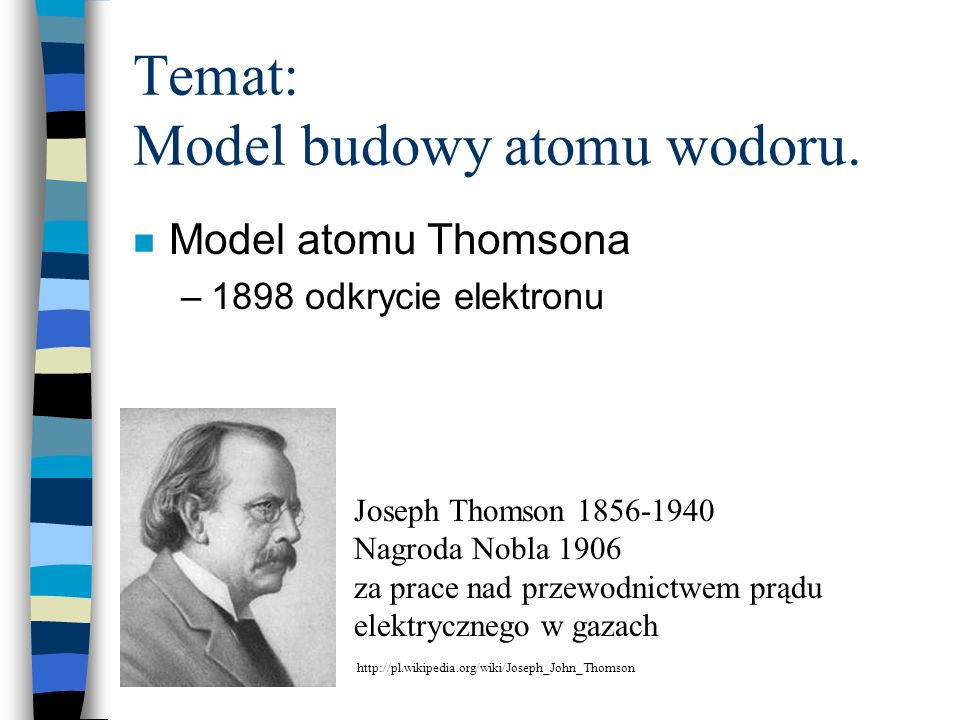 Temat: Model budowy atomu wodoru.