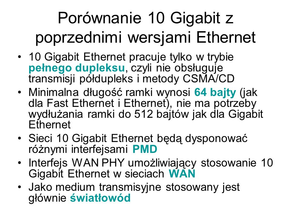 Porównanie 10 Gigabit z poprzednimi wersjami Ethernet
