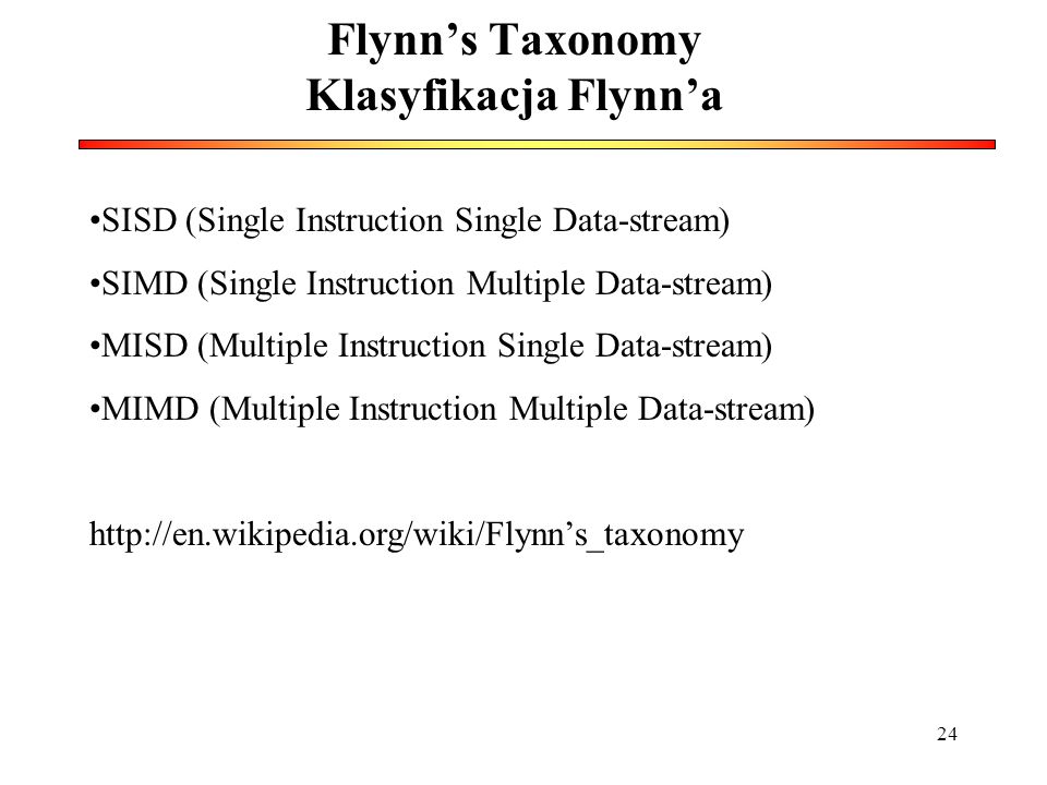 Flynn’s Taxonomy Klasyfikacja Flynn’a