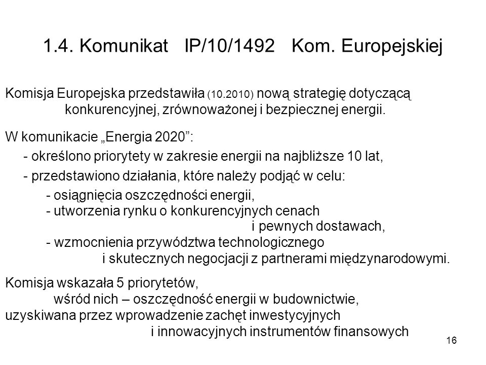 1.4. Komunikat IP/10/1492 Kom. Europejskiej