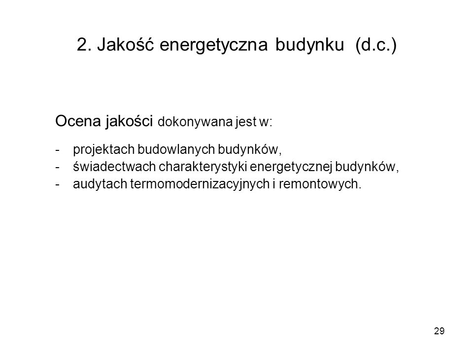 2. Jakość energetyczna budynku (d.c.)