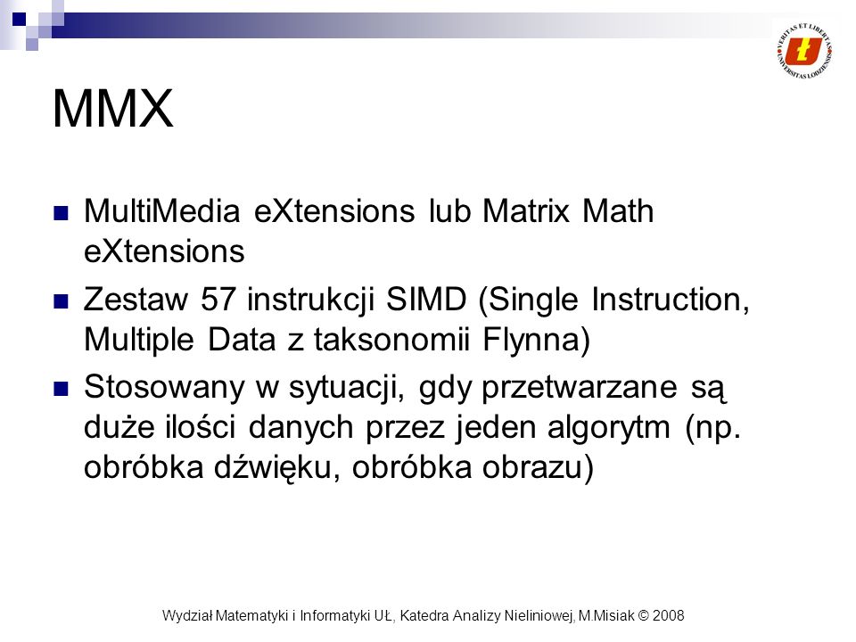 MMX MultiMedia eXtensions lub Matrix Math eXtensions