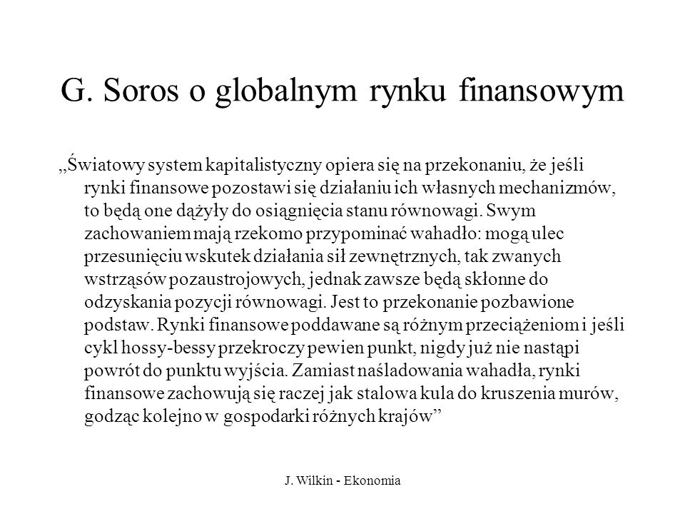 G. Soros o globalnym rynku finansowym