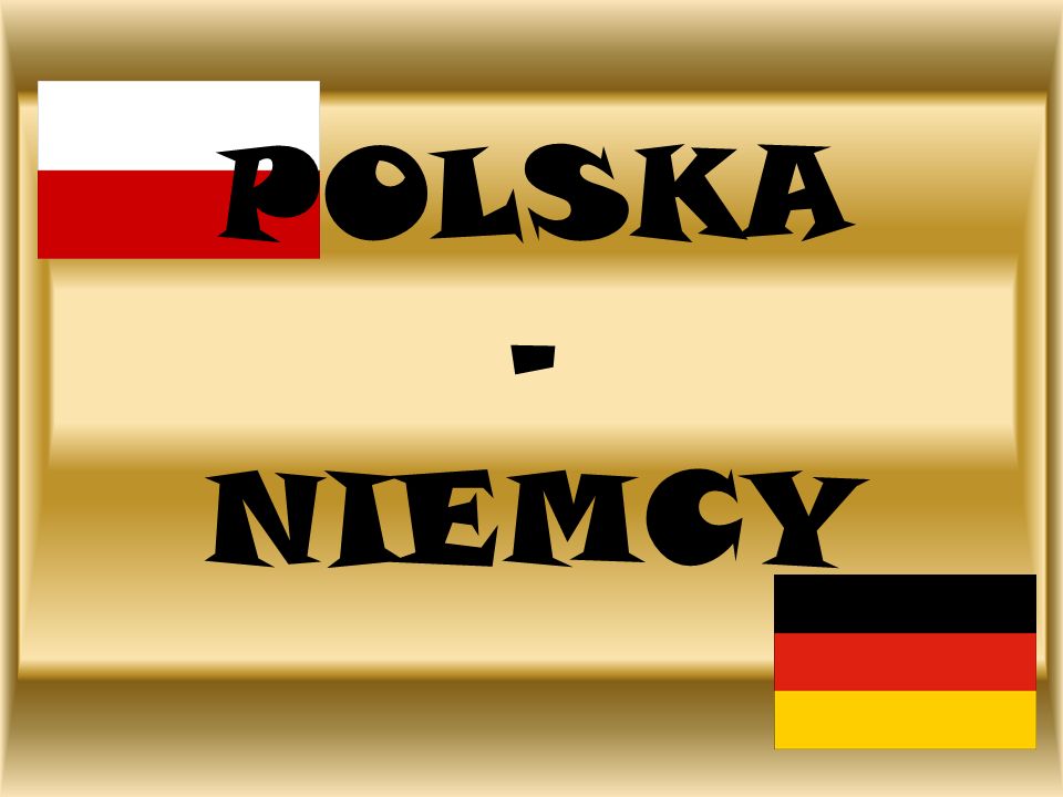 POLSKA - NIEMCY