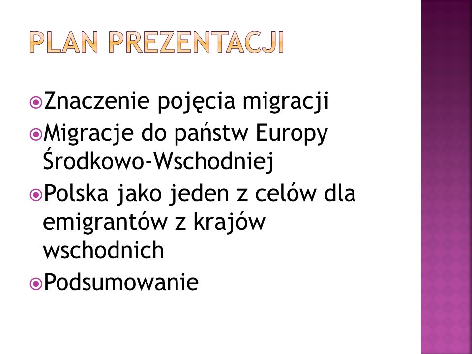 Plan prezentacji Znaczenie pojęcia migracji