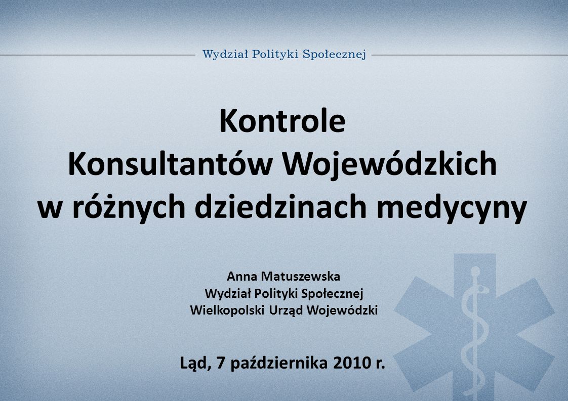 Kontrole Konsultantów Wojewódzkich w różnych dziedzinach medycyny