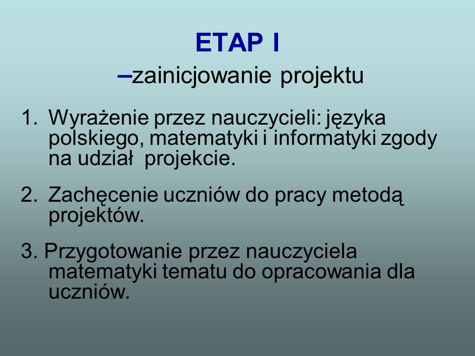 ETAP I –zainicjowanie projektu